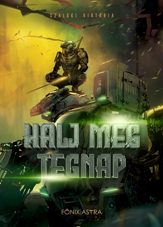 Halj Meg Tegnap