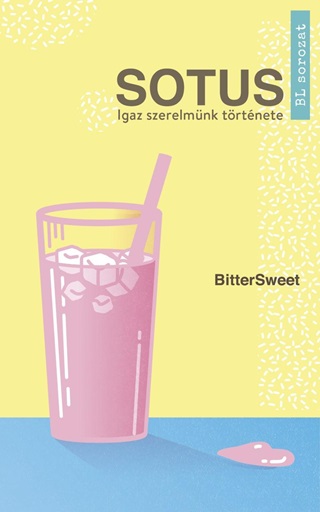 Sotus - Igaz Szerelmnk Trtnete