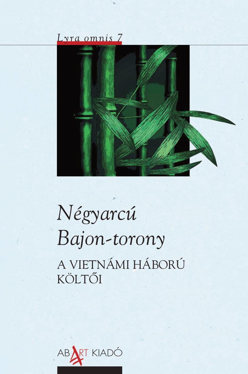 Ngyarc Bajon-Torony  - A Vietnmi Hbor Klti -