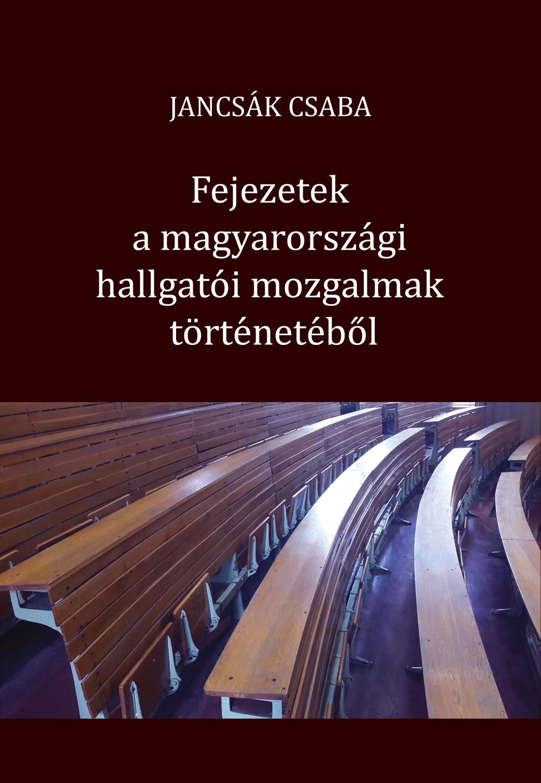 Fejezetek A Magyarorszgi Hallgati Mozgalmak Trtnetbl