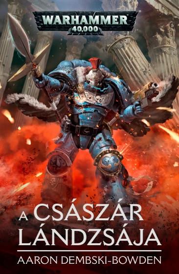 Aaron Dembski-Bowden - A Csszr Lndzsja