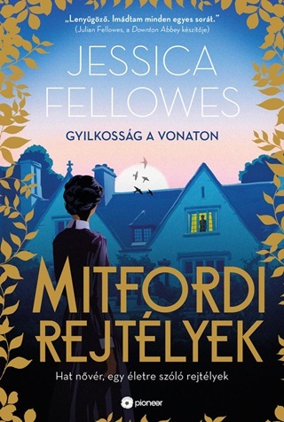 Jessica Fellowes - Mitfordi Rejtlyek - Gyilkossg A Vonaton