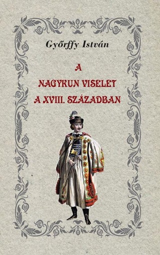 A Nagykun Viselet A Xviii. Szzadban
