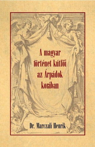 A Magyar Trtnet Ktfi Az rpdok Korban