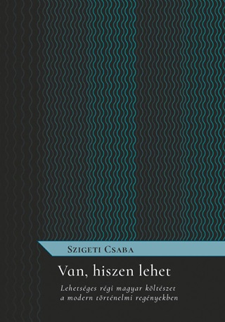 Van, Hiszen Lehet