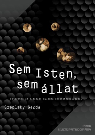 Szplaky Gerda - Sem Isten, Sem llat