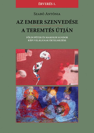 Az Ember Szenvedse / A Teremts tjn