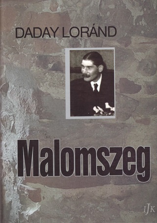 Daday Lornd (Szkely Mzes) - Malomszeg