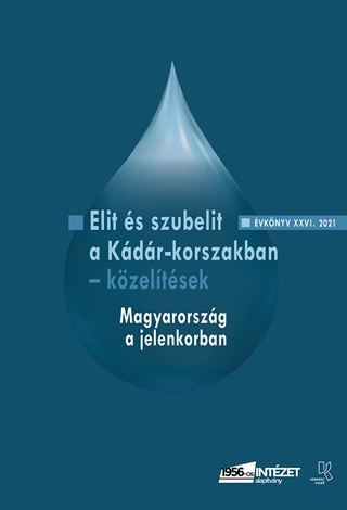 Elit s Szubelit A Kdr-Korszakban - Kzeltsek