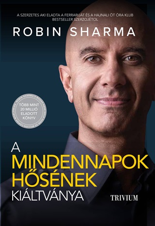 A Mindennapok Hsnek Kiltvnya