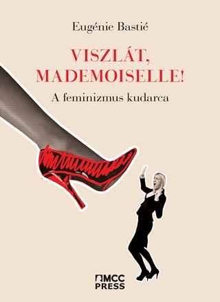 Viszlt, Mademoiselle!