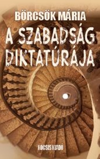 A Szabadsg Diktatrja