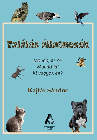 Kajtr Sndor - Talls llatmesk