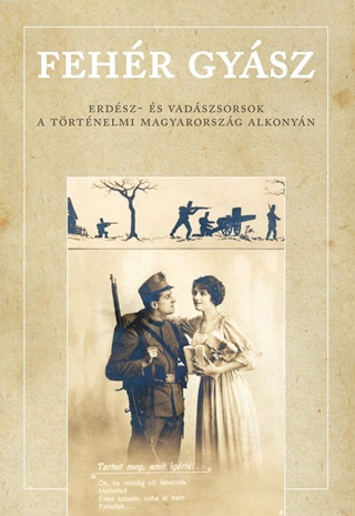 Fehr Gysz - Erdsz- s Vadszsorsok A Trtnelmi Magyarorszg Alkonyn