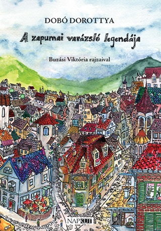 A Zapumai Varzsl Legendja