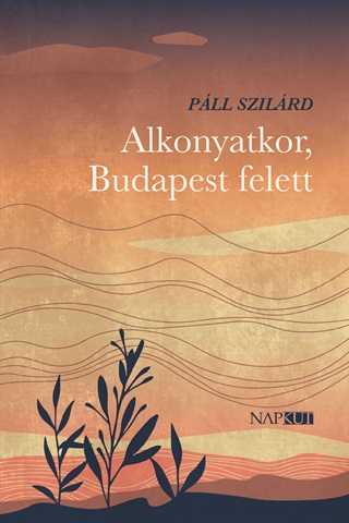 Alkonyatkor, Budapest Felett