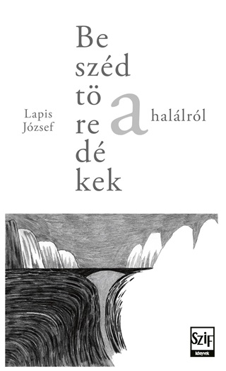 Lapis Jzsef - Beszdtredkek A Hallrl