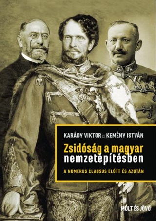 Zsidsg A Magyar Nemzetptsben - A Numerus Clausus Eltt s Azutn