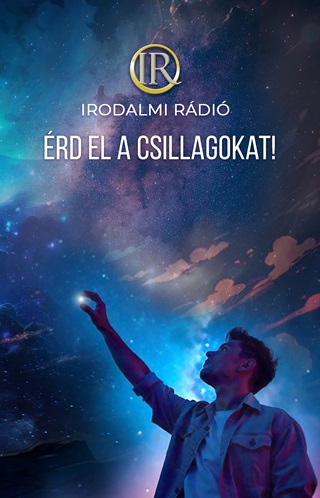 Az Irodalmi Rdi Alkotkzssge-Zsoldo - rd El A Csillagokat!