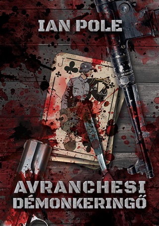 Ian Pole - Avranchesi Dmonkering