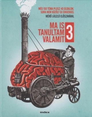 Ma Is Tanultam Valamit 3.