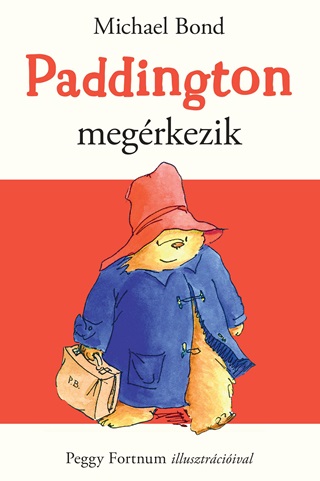 Michael Bond - Paddington Megrkezik