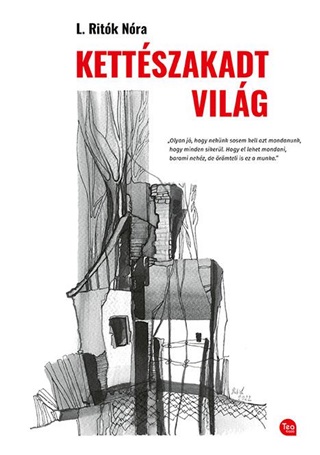 Kettszakadt Vilg