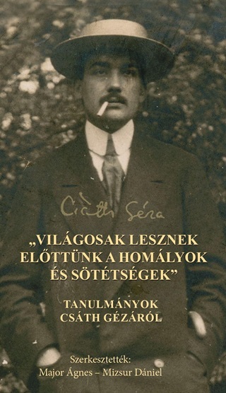Major gnes[Szerk.]-Mizsur Dniel[Szerk. - Vilgosak Lesznek Elttnk A Homlyok s Sttsgek