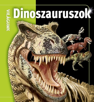  - Dinoszauruszok - Vilgunk