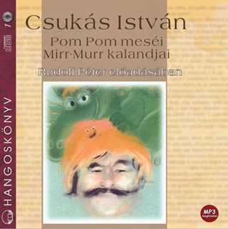 Csuks Istvn - Pom Pom Mesi, Mirr-Murr Kalandjai - Hangosknyv