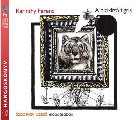 A Bicikliz Tigris - Hangosknvy