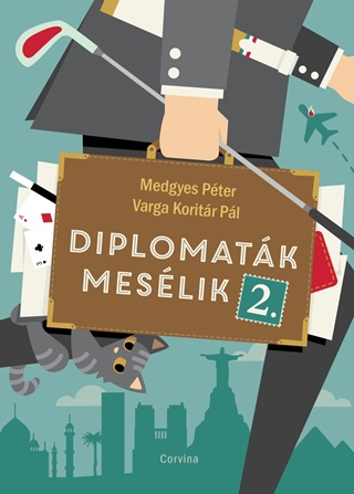 Medgyes Pter-Varga Koritr Pl - Diplomatk Meslik 2.