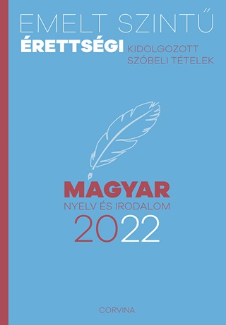 Emelt Szint rettsgi 2022 - Magyar Nyelv s Irodalom