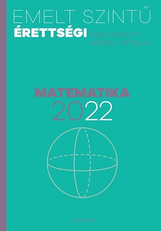 Emelt Szint rettsgi 2022 - Matematika