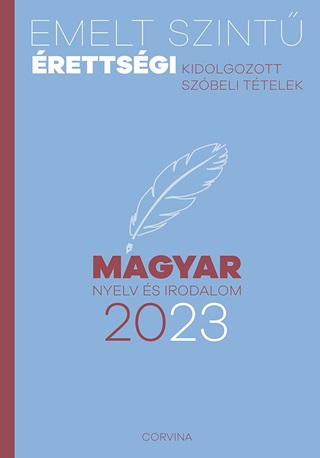 Emelt Szint rettsgi 2023 - Magyar Nyelv s Irodalom