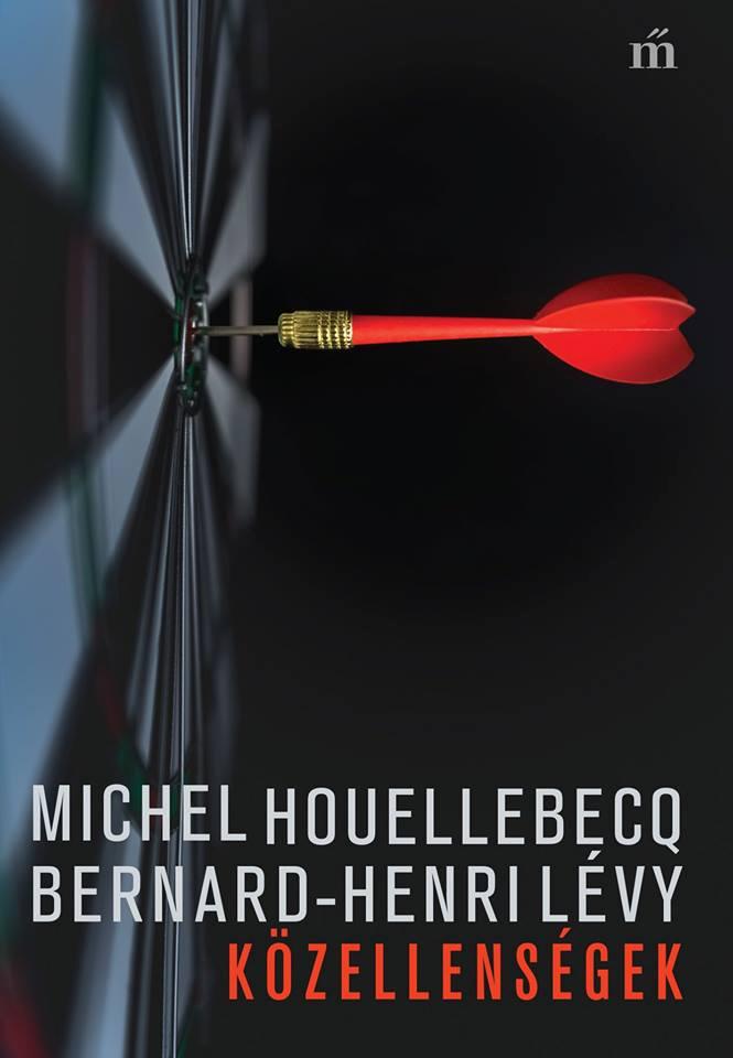 Michel  Lvy Houellebecq - Kzellensgek