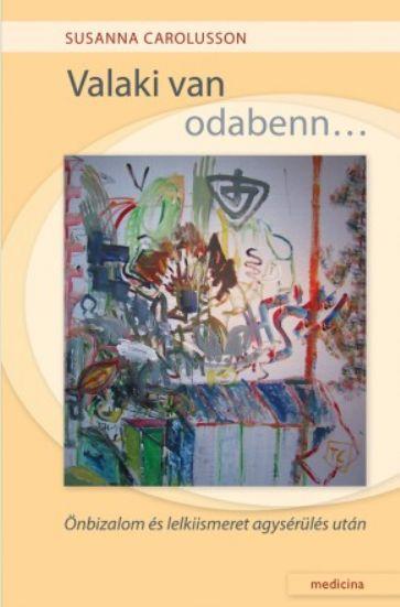 Valaki Van Odabenn... - nbizalom s Lelkiismeret Agysrls Utn
