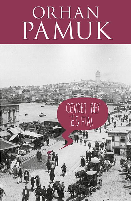 Orhan Pamuk - Cevdet Bey s Fiai