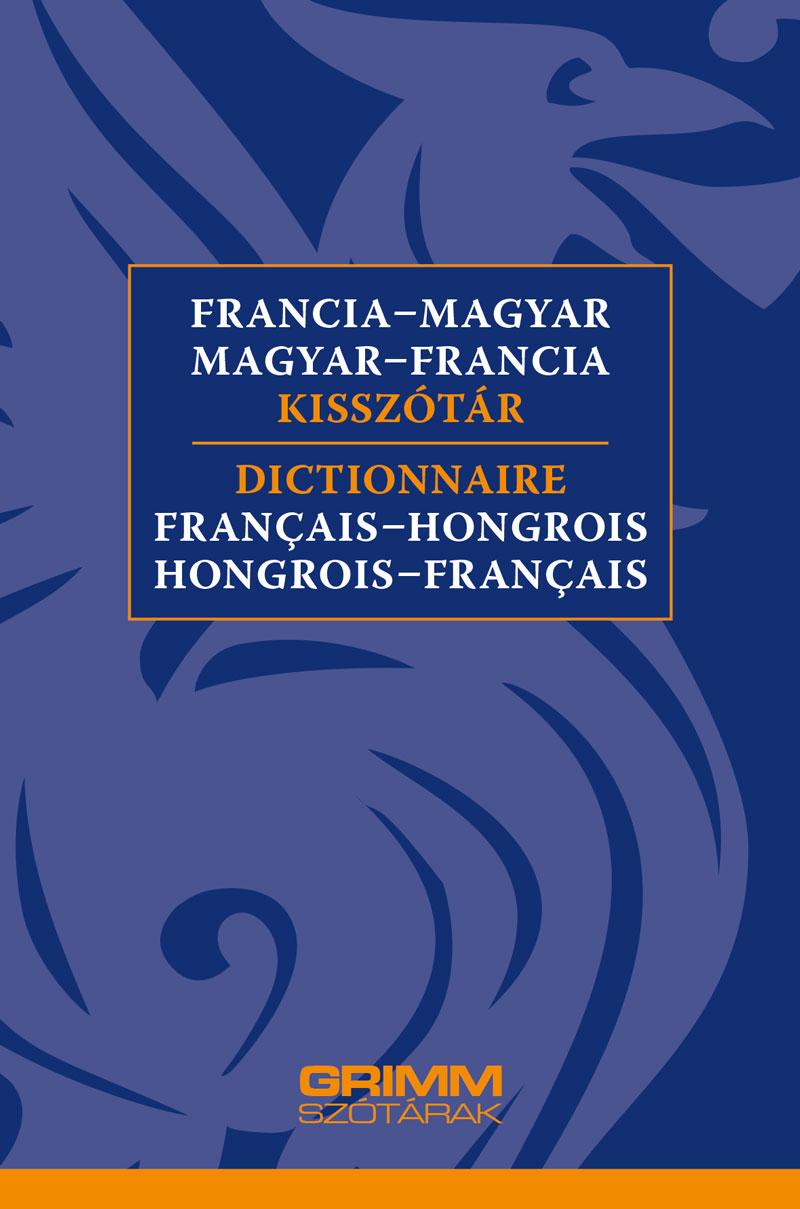 Francia-Magyar, Magyar-Francia Kissztr