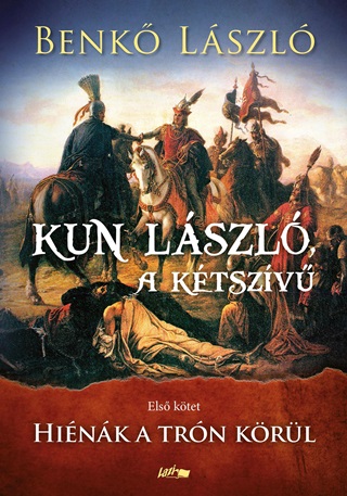 Kun Lszl, A Ktszv - Hink A Trn Krl - 1. Ktet