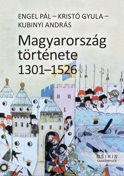 Magyarorszg Trtnete 1301-1526 - Fztt