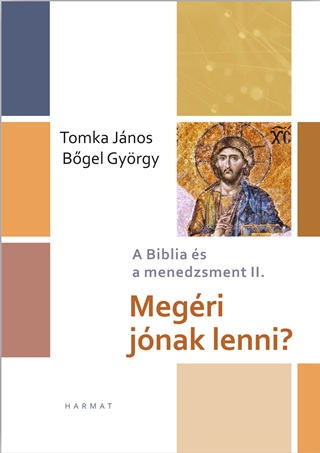 Megri Jnak Lenni? - A Biblia Cs A Menedzsment Ii.