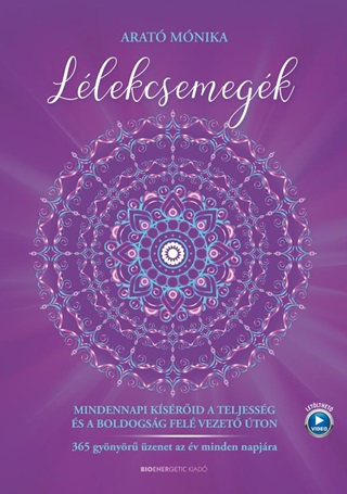 Llekcsemegk - Mindennapi Ksrid A Teljessg s A Boldogsg Fel Vezet ton