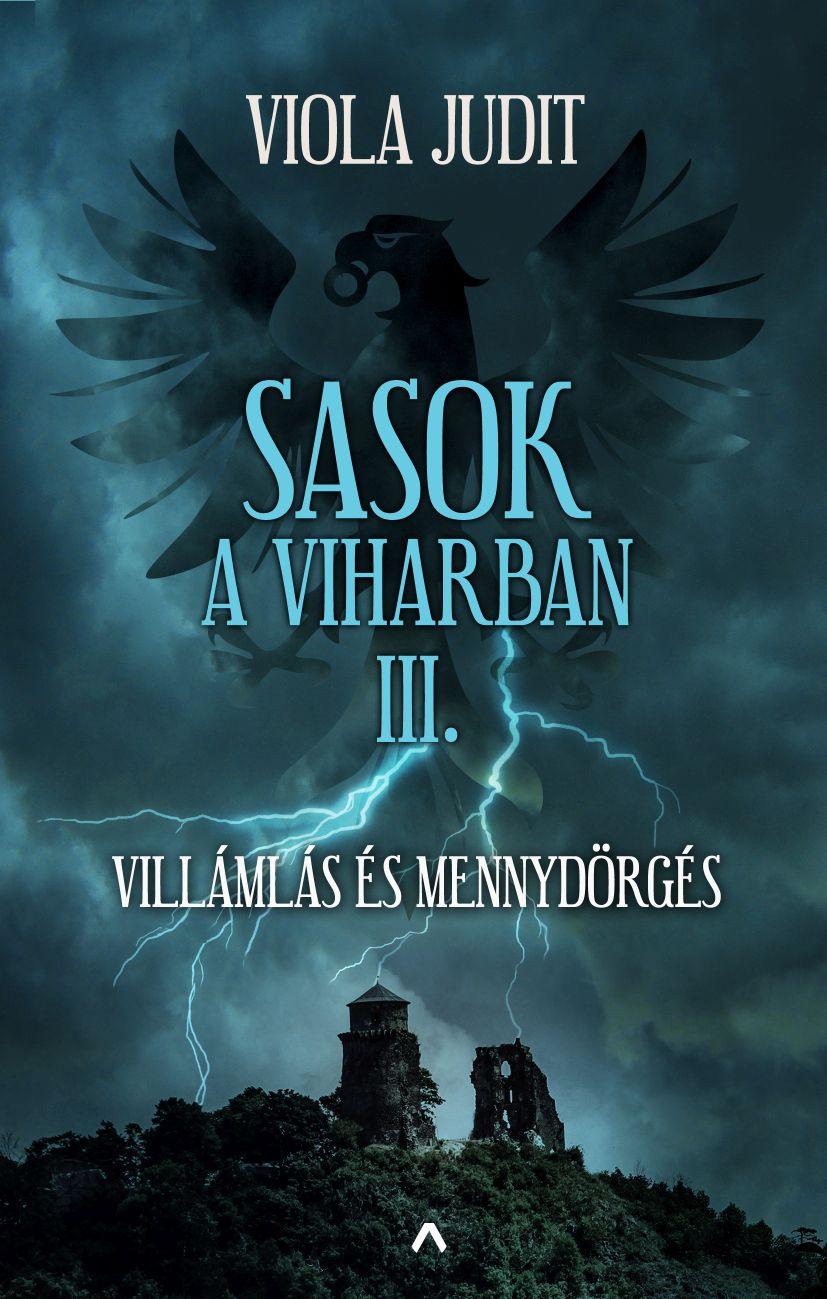 Viola Judit - Sasok A Viharban Iii. - Villmls s Mennydrgs