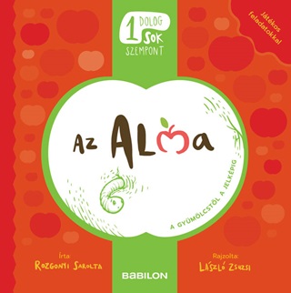 Az Alma - Egy Dolog, Sok Szempont