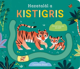 Carolina Bzio - Hazatall A Kistigris