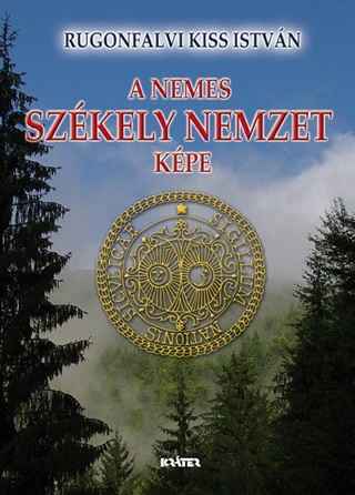 A Nemes Szkely Nemzet Kpe - Fztt