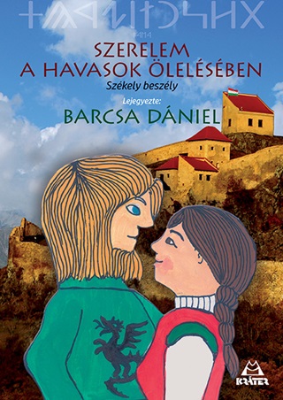 Barcsa Dniel - Szerelem A Havasok lelsben