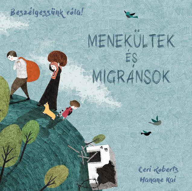 Ceri - Kai Roberts - Menekltek s Migrnsok - Beszlgessnk Rla!