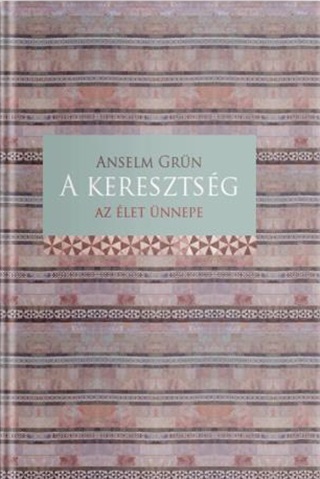 A Keresztsg - Az let nnepe